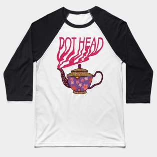 Pot head teapot Baseball T-Shirt